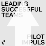 LEADING SUCCESSFUL TEAMS - Pilot Impuls